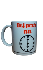 Kubek Dej pozór na..abo Ci szola pitnie!